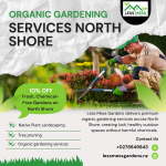 Why Organic Gardening Services in North Shore Are the Smart Choice for a Healthier Outdoor Space